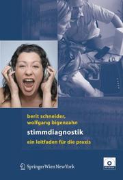 Cover of: Stimmdiagnostik by Berit Schneider, Wolfgang Bigenzahn, Berit Schneider, Wolfgang Bigenzahn