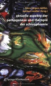 Cover of: Aktuelle Aspekte der Pathogenese und Therapie der Schizophrenie