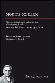 Cover of: Über die Reflexion des Lichtes in einer inhomogenen Schicht / Raum und Zeit in der gegenwärtigen Physik: Abteilung I / Band 2 (Moritz Schlick. Gesamtausgabe)
