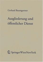 Cover of: Ausgliederung und öffentlicher Dienst (Forschungen aus Staat und Recht)
