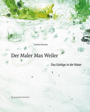 Cover of: Der Maler Max Weiler: Das Geistige in der Natur