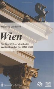 Cover of: Wien. Ein Stadtführer durch das Weltkulturerbe der UNESCO