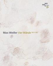 Cover of: Max Weiler  4 Wände / 4 Walls: 19731977