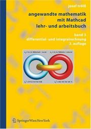 Cover of: Angewandte Mathematik mit Mathcad. Lehr- und Arbeitsbuch: Band 3: Differential- und Integralrechnung