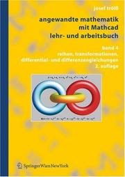 Cover of: Angewandte Mathematik mit Mathcad. Lehr- und Arbeitsbuch: Band 4: Reihen, Transformationen, Differential- und Differenzengleichungen