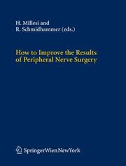 Cover of: How to Improve the Results of Peripheral Nerve Surgery (Acta Neurochirurgica Supplementum)