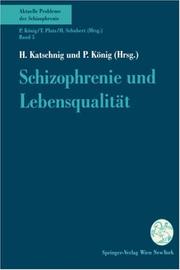 Cover of: Schizophrenie und Lebensqualität (Aktuelle Probleme der Schizophrenie)