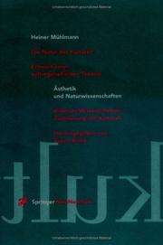 Cover of: Die Natur der Kulturen: Entwurf einer kulturgenetischen Theorie (Ästhetik und Naturwissenschaften / Bildende Wissenschaften - Zivilisierung der Kulturen)