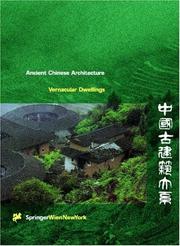 Cover of: Ancient Chinese Architecture Series, Vernacular Dwellings by Wang, Qijun.