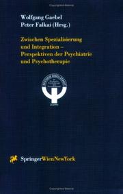 Cover of: Zwischen Spezialisierung und Integration - Perspektiven der Psychiatrie und Psychotherapie