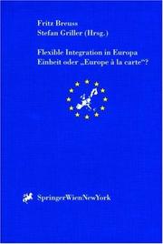 Cover of: Flexible Integration in Europa. Einheit oder "Europe a la carte"? (Schriftenreihe der Österreichischen Gesellschaft für Europaforschung (ECSA Austria) ... Association of Austria Publication Series) by 