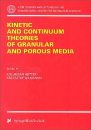 Cover of: Kinetic and Continuum Theories of Granular and Porous Media (CISM International Centre for Mechanical Sciences)