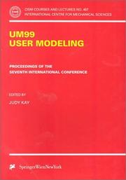 Cover of: UM99 - User Modeling: Proceedings of the Seventh International Conference. Banff, Canada, June 20 - 24, 1999 (CISM International Centre for Mechanical Sciences)