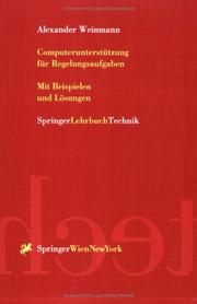 Cover of: Computerunterstützung für Regelungsaufgaben by Alexander Weinmann