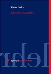 Cover of: Lehrbuch Grundrechte: Ein Arbeitsbuch für das juristische Studium mit Hinweisen zur grundrechtlichen Fallbearbeitung (Springers Kurzlehrbücher der Rechtswissenschaft)