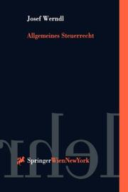 Cover of: Allgemeines Steuerrecht: Lehrbuch (Springers Kurzlehrbücher der Rechtswissenschaft)