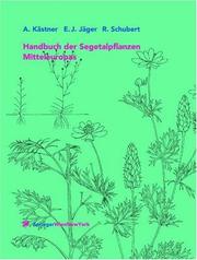 Cover of: Handbuch der Segetalpflanzen Mitteleuropas