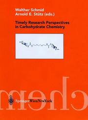 Timely research perspectives in carbohydrate chemistry by Arnold E. Stütz