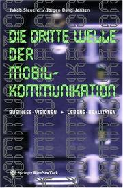 Cover of: Die Dritte Welle der Mobilkommunikation: Business-Visionen + Lebens-Realitäten