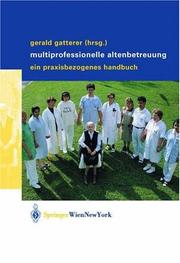 Multiprofessionelle Altenbetreuung by Gerald Gatterer