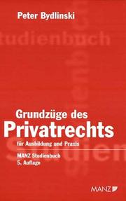 Cover of: Grundzüge des Privatrechts für Ausbildung und Wirtschaftspraxis.