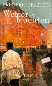 Cover of: Wetterleuchten. Wien. 1913/1914. by Frederic Morton