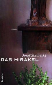 Cover of: Das Mirakel. Ein politischer Krimi. by Josef Škvorecký