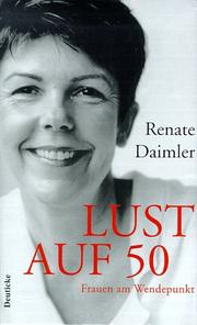Cover of: Lust auf 50. Frauen am Wendepunkt.