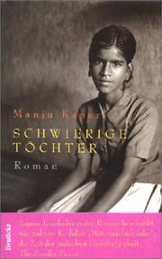 Cover of: Schwierige Töchter. by Manju Kapur