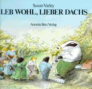 Cover of: Leb wohl, lieber Dachs.