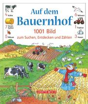Cover of Auf dem Bauernhof. 1001 Bild zum Suchen, Entdecken und Zählen.