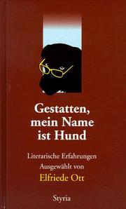 Cover of: Gestatten, mein Name ist Hund. Literarische Erfahrungen.