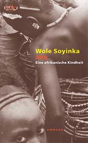 Cover of: Ake. Eine afrikanische Kindheit.