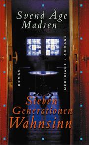 Sieben Generationen Wahnsinn by Svend Åge Madsen