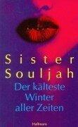 Cover of: Sister Souljah, Der kälteste Winter aller Zeiten. by Paula Fox