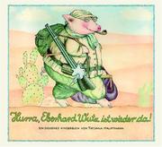 Cover of: Hurra, Eberhard Wutz ist wieder da. by Tatjana Hauptmann