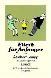 Cover of: Eltern für Anfänger. by Reinhart Lempp, Loriot