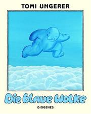 Cover of: Die blaue Wolke. by Tomi Ungerer