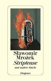 Striptease und andere Stücke. 1958 - 1961 by Sławomir Mrozek