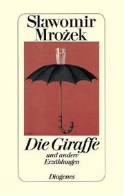 Cover of: Die Giraffe und andere Erzählungen. 1953 - 1959.
