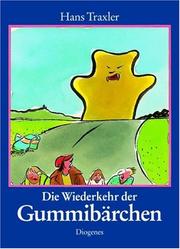 Cover of: Die Wiederkehr der Gummibärchen.