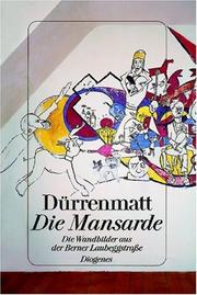 Cover of: Die Mansarde. Die Wandmalereien aus der Berner Laubeggstrasse.