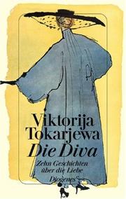 Cover of: Die Diva. Zehn Geschichten über die Liebe.