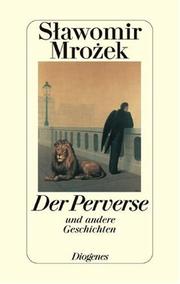 Cover of: Der Perverse und andere Geschichten. Kurze Erzählungen 1991-1995.