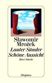 Cover of: Lauter Sünder / Schöne Aussicht. Stücke.