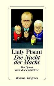 Cover of: Die Nacht der Macht. Der Spion und der Präsident.