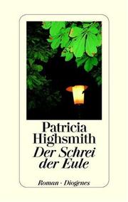 Cover of: Der Schrei der Eule. by Patricia Highsmith