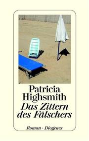Cover of: Das Zittern des Fälschers. by Patricia Highsmith