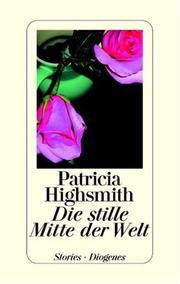 Cover of: Die stille Mitte der Welt. Stories.