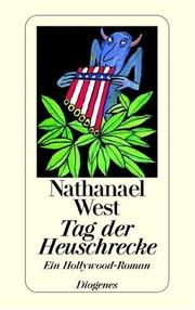 Cover of: Tag der Heuschrecke by Nathanael West, Nathanael West, Fritz Güttinger